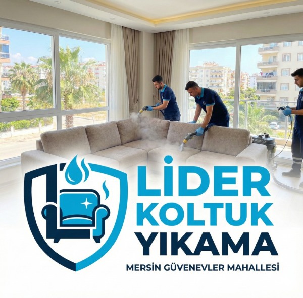 Mersin Güvenevler Mahallesi Profesyonel Koltuk Yıkama Hizmeti