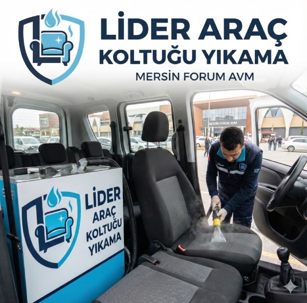 Mersin Forum AVM Bölgesi Profesyonel Araç Koltuğu Yıkama