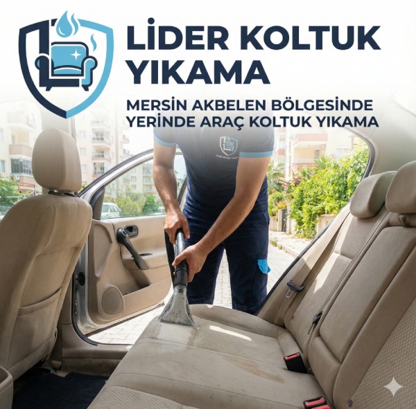 Mersin Akbelen Bölgesinde Yerinde Araç Koltuk Yıkama