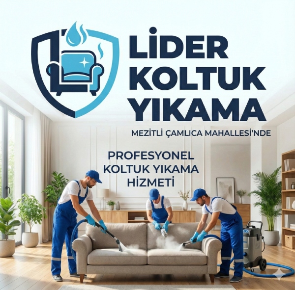 Mezitli Çamlıca Mahallesi’nde Profesyonel Koltuk Yıkama