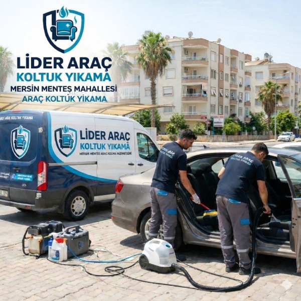 Mersin Menteş Araç Koltuk Yıkama Hizmetleri
